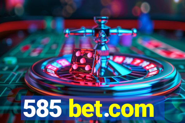 585 bet.com